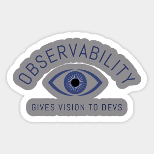 Observability gives vision to devs Sticker